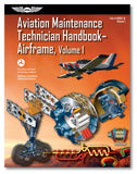 Aviation Maintenance Technician Handbook: Airframe Volume 1