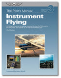 Pilot's Manual Volume 3: Instrument Flying