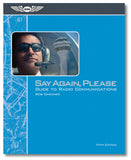 Say Again, Please: Guide to Radio Communications