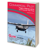 Commercial Pilot Flight Maneuvers and Practical Test Prep