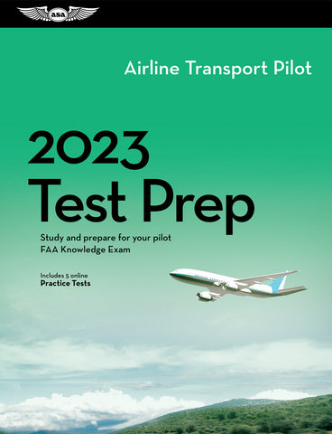 ASA Test Prep 2023: Airline Transport Pilot