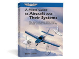 A Pilot's Guide to Aircraft and Their Systems