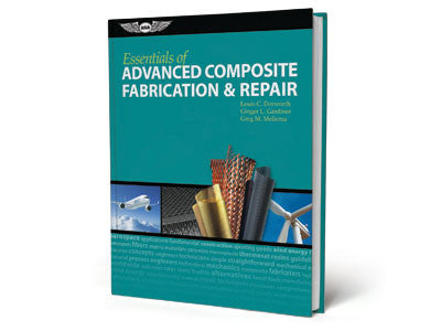 Essentials of Advanced Composite Fabrication & Repair