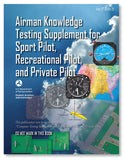 Airman Knowledge Testing Supplement - Sport, Private, & Recreational Pilot