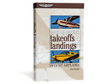 Making Perfect Takeoffs & Landings in Light Airplanes