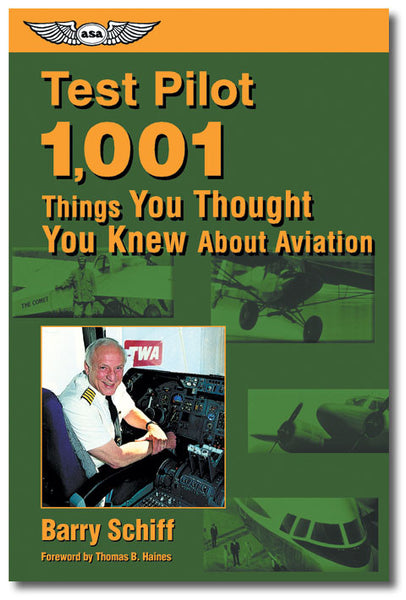 Test Pilot: 1,001 Things You Thought You Knew About Aviation – Pilot ...