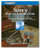 The Savvy Flight Instructor