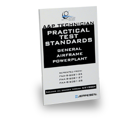 A&P Technician Practical Test Standards, General, Airframe, and Powerplant